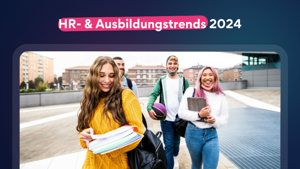 HR- & Ausbildungstrends 2024 - Gen Z Recruiting im Blick