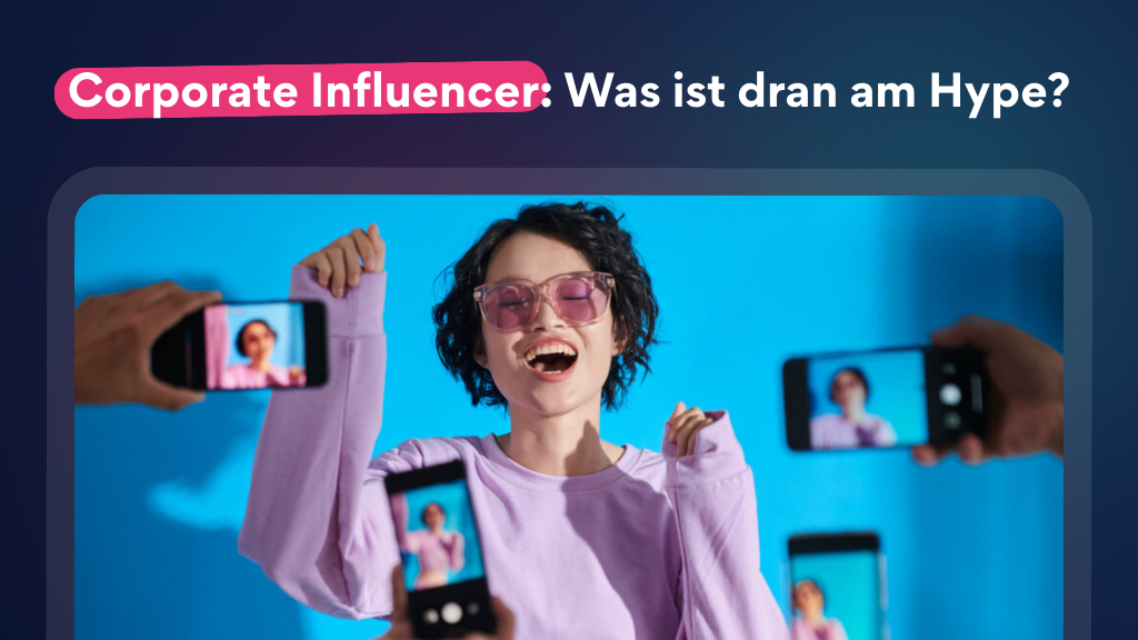 Corporate Influencer: Wie sie Nachwuchstalente anziehen und die Sichtbarkeit erhöhen. Authentizität und Engagement im Fokus. Lesen Sie mehr!