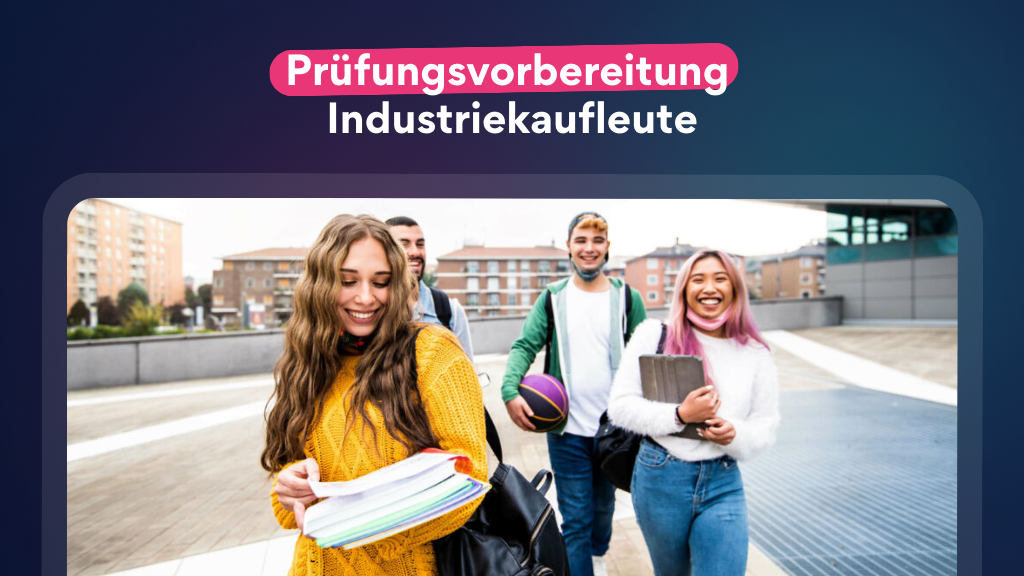 Prüfungsvorbereitung Industriekaufleute