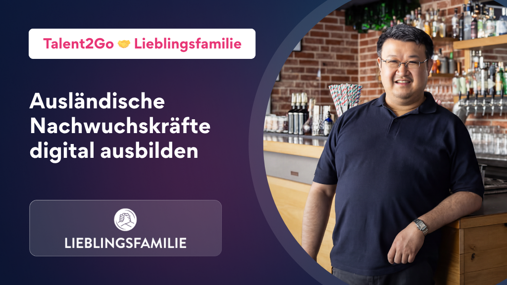 Erfolgsgeschichte: Talent2Go & Lieblingsfamilie