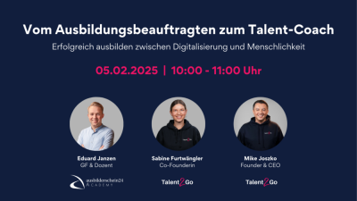 WEBINAR: Vom klassischen Ausbildungsbeauftragten zum Talent-Coach